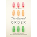 The Allure of Order: High Hopes, Dashed Expectations, and the Troubled Quest to Remake American Schooling