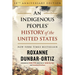An Indigenous Peoples' History of the United States (10th Anniversary Edition)