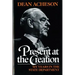 Present at the Creation: My Years in the State Department