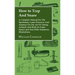 How to Trap and Snare - A Complete Manual for the Sportsman, Game Preserver and Amateur on the Art of Taking Animals and Birds in Traps, Snares and Ne