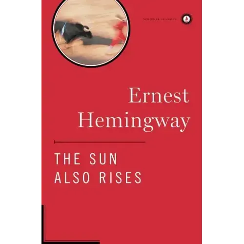 The Sun Also Rises: The Authorized Edition