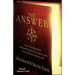 The Answer: Grow Any Business, Achieve Financial Freedom, and Live an Extraordinary Life