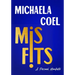 Misfits: A Personal Manifesto