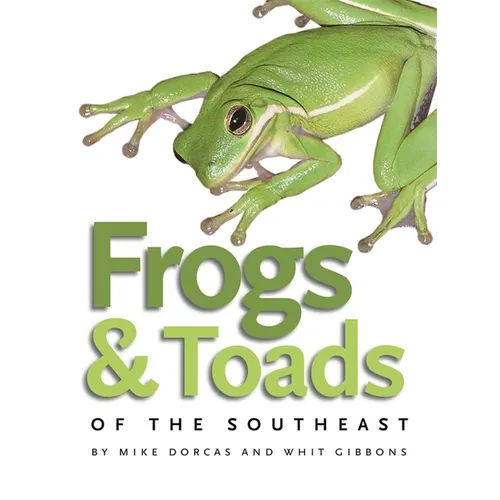 Frogs & Toads of the Southeast