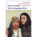 How to Keep Your Language Alive: A Commonsense Approach to One-On-One Language Learning