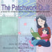 The Patchwork Quilt: A book for children about Dissociative Identity Disorder (DID)