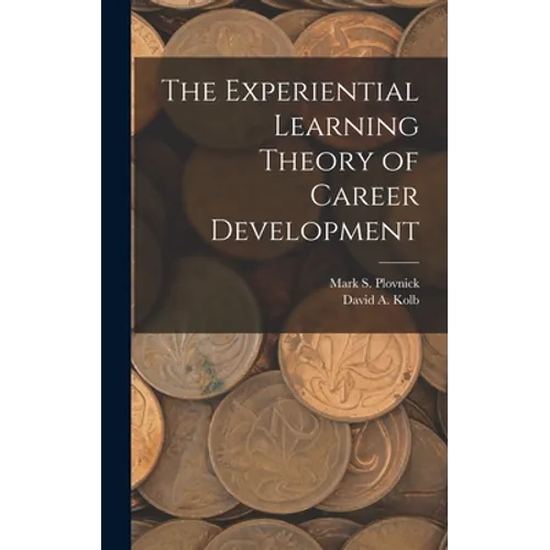 The Experiential Learning Theory of Career Development