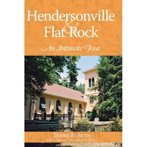 Hendersonville & Flat Rock: An Intimate Tour