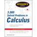 Schaum's Outline of 3000 Solved Problems in Calculus