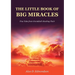 The Little Book of Big Miracles