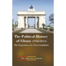 The Political History of Ghana (1950-2013): The Experience of a Non-Conformist