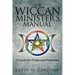 The Wiccan Minister's Manual, a Guide for Priests and Priestesses