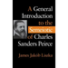 A General Introduction to the Semiotic of Charles Sanders Peirce