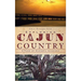 Exploring Cajun Country: A Tour of Historic Acadiana