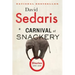 A Carnival of Snackery: Diaries (2003-2020)