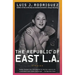 The Republic of East La: Stories