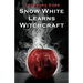 Snow White Learns Witchcraft: Stories and Poems