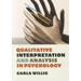 Qualitative Interpretation and Analysis in Psychology