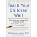 Teach Your Children Well: Why Values and Coping Skills Matter More Than Grades, Trophies, or Fat Envelopes