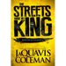 The Streets Have No King