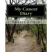 My Cancer Diary: An Inspirational Diary and Date Book