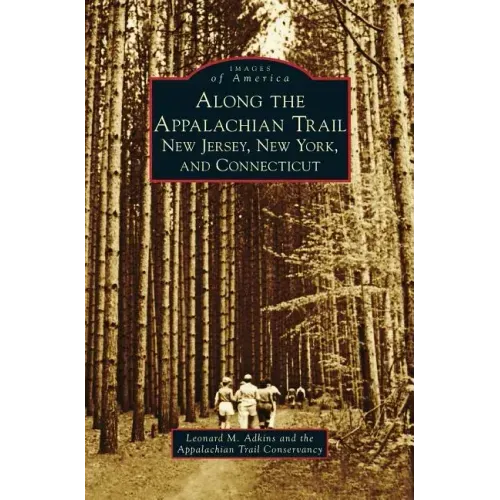 Along the Appalachian Trail: New Jersey, New York, and Connecticut