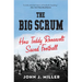 The Big Scrum: How Teddy Roosevelt Saved Football