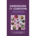 Dimensions of Curation: Considering Competing Values for Intentional Exhibition Practices
