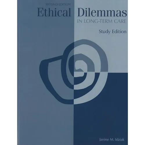 Ethical Dilemmas in Long-Term Care