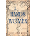 In the Hands of Women: A Gilded City Series