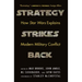 Strategy Strikes Back: How Star Wars Explains Modern Military Conflict