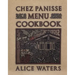 Chez Panisse Menu Cookbook
