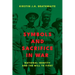 Symbols and Sacrifice in War: National Identity and the Will to Fight
