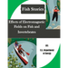 Effects of Electromagnetic Fields on Fish and Invertebrates (Fish Stories)