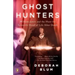 Ghost Hunters: William James and the Search for Scientific Proof of Life After Death
