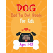 Dog Dot to Dot Book For Kids Ages 8-12: Connect the dot Activities for Learning