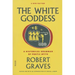 The White Goddess: A Historical Grammar of Poetic Myth