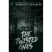The Twisted Ones