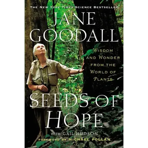 Seeds of Hope: Wisdom and Wonder from the World of Plants