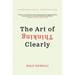 The Art of Thinking Clearly