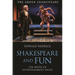 Shakespeare and Fun: The Birth of Entertainment Value