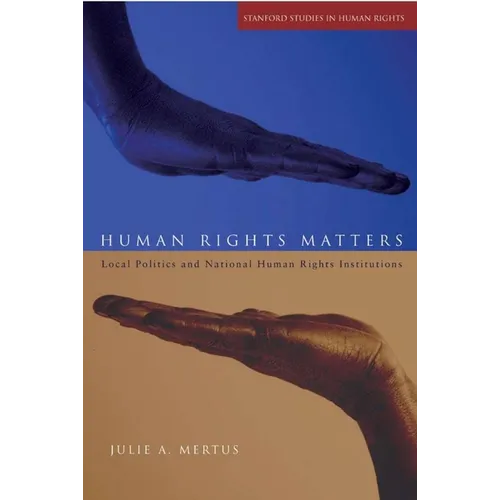 Human Rights Matters: Local Politics and National Human Rights Institutions
