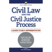 Civil Law and the Civil Justice Process: A Guide to Self-Representation
