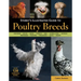 Storey's Illustrated Guide to Poultry Breeds: Chickens, Ducks, Geese, Turkeys, Emus, Guinea Fowl, Ostriches, Partridges, Peafowl, Pheasants, Quails, S