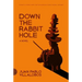 Down the Rabbit Hole