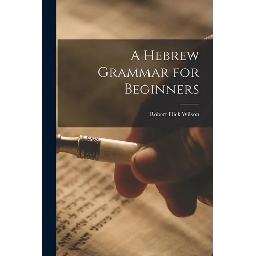 A Hebrew Grammar for Beginners