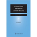 International Arbitration: Law and Practice