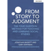 From Story to Judgment: The Four Question Method for Teaching and Learning Social Studies