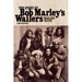 Wailing Blues: The Story of Bob Marley's Wailers