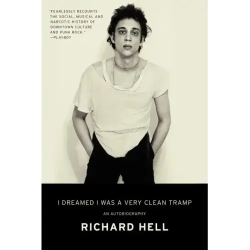I Dreamed I Was a Very Clean Tramp: An Autobiography